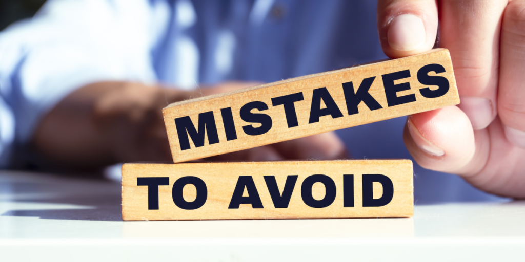 Common Mistakes to Avoid